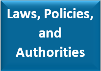 Laws, Policies, and Authorities